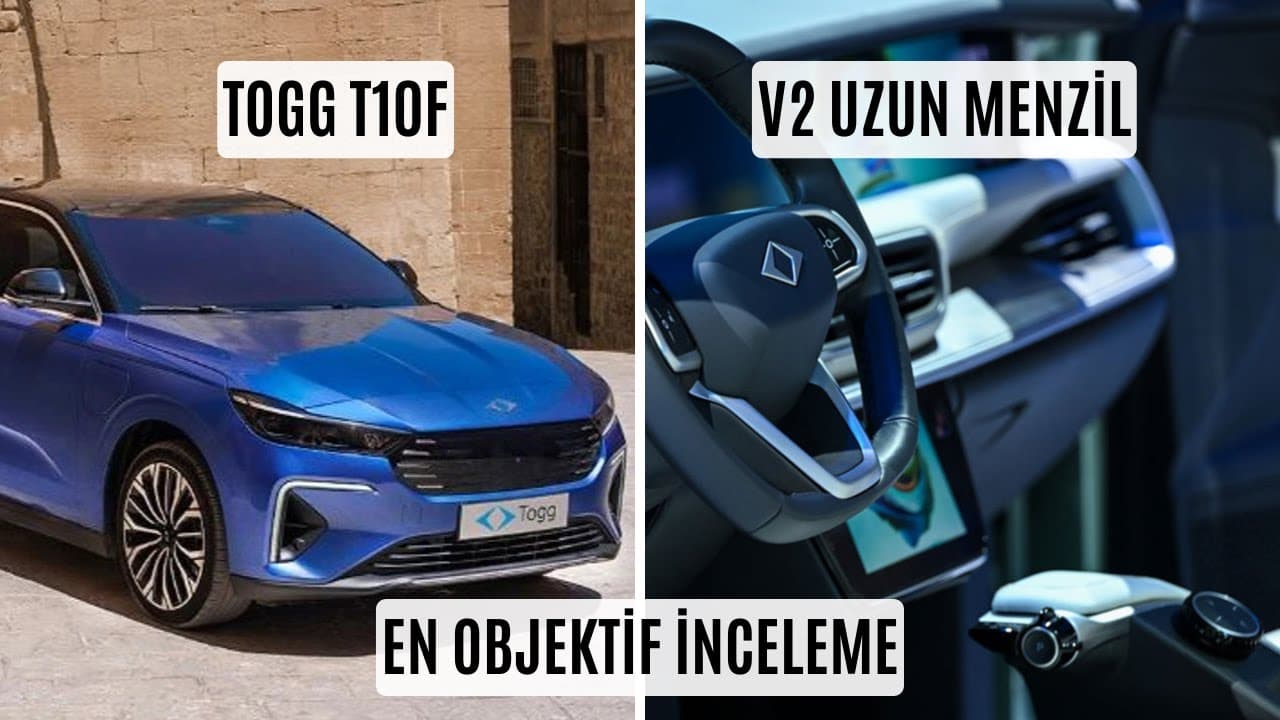 TOGG T10F V2 UZUN MENZİL DETAYLI İNCELEME